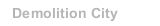 Demolition City
